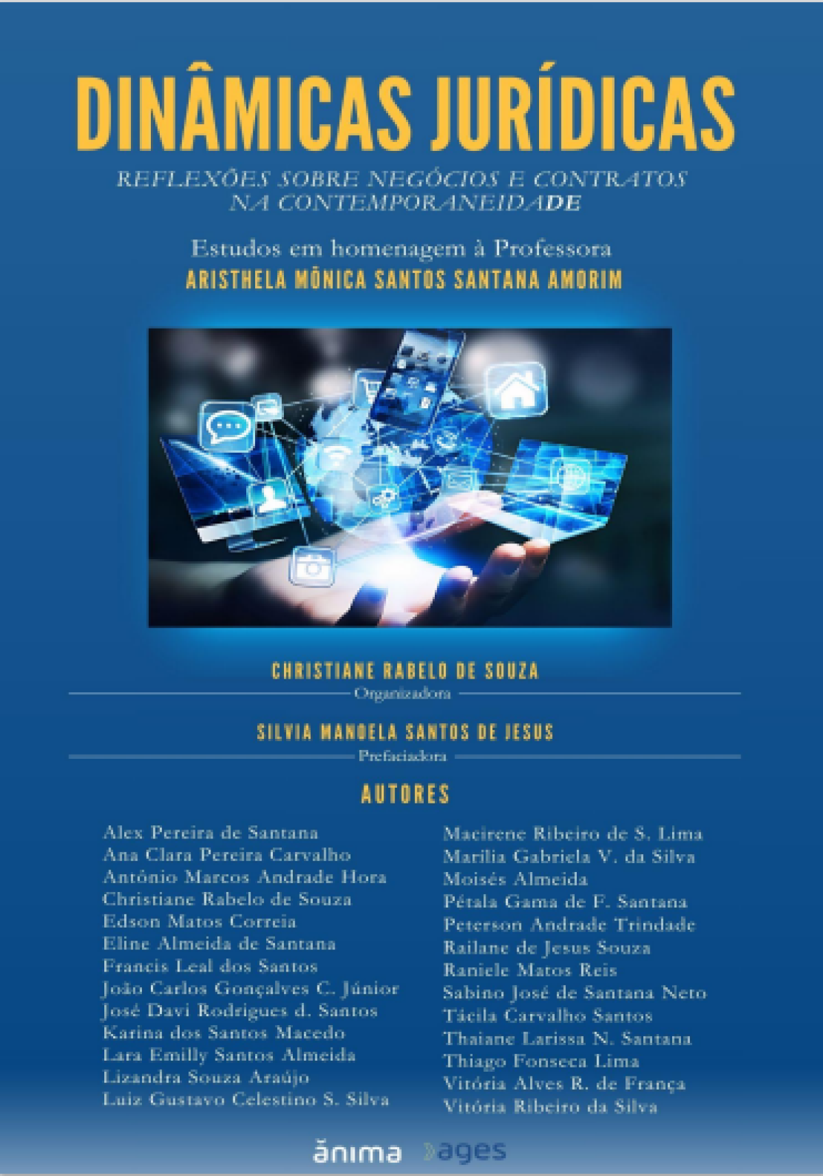 Estudantes de Direito da Ages lançam livro sobre reflexões jurídicas e a necessidade de se adaptar às novas realidades tecnológicas e sociais - Foto: Assessoria 
