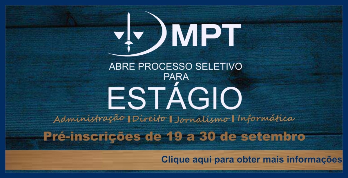 MPT/Sergipe divulga Edital para Processo Seletivo de Est�gio (Imagem: Divulga��o/MPT/SE)