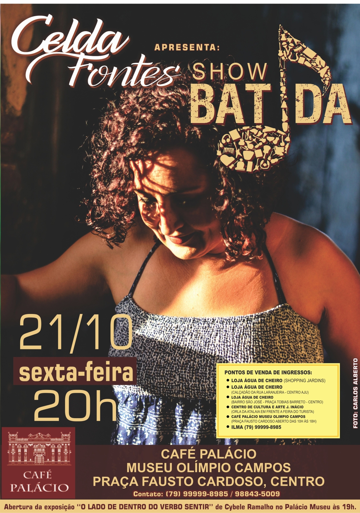 Celda Fontes no ritmo da batida do som do todo ao redor (Imagem: Carlos Alberto/Divulga��o/Assessoria do Evento)